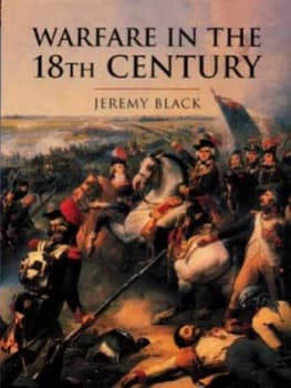 Warfare in the Eighteenth Century by Jeremy Black Hardback