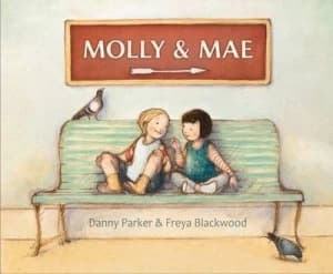 Molly and Mae by Danny Parker Hardback