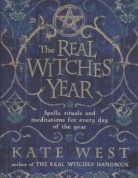 The Real Witches Year by Kate West Hardback