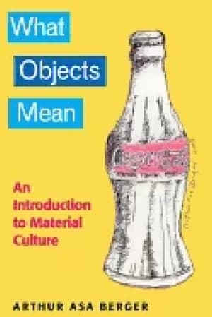 what objects mean an introduction to material culture