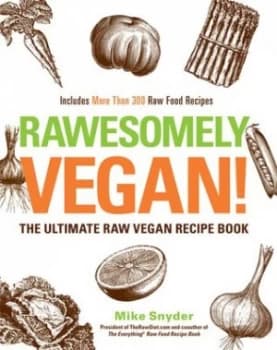 Rawsomely Vegan by Mike Snyder Hardback