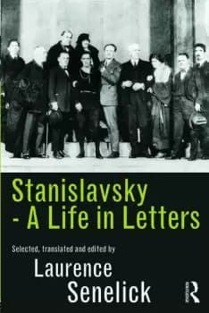 Stanislavsky: A Life in Letters