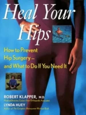 Heal your hips by Robert Klapper