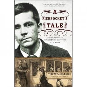 A Pickpockets Tale by Timothy J Gilfoyle Book