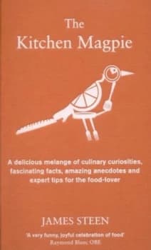 The Kitchen Magpie by James Steen Hardback