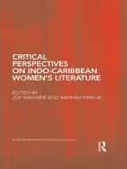 critical perspectives on indo caribbean womens literature