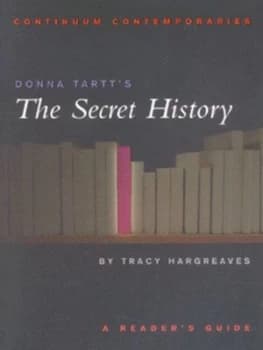 Donna Tartts the Secret History by Tracy Hargreaves Paperback