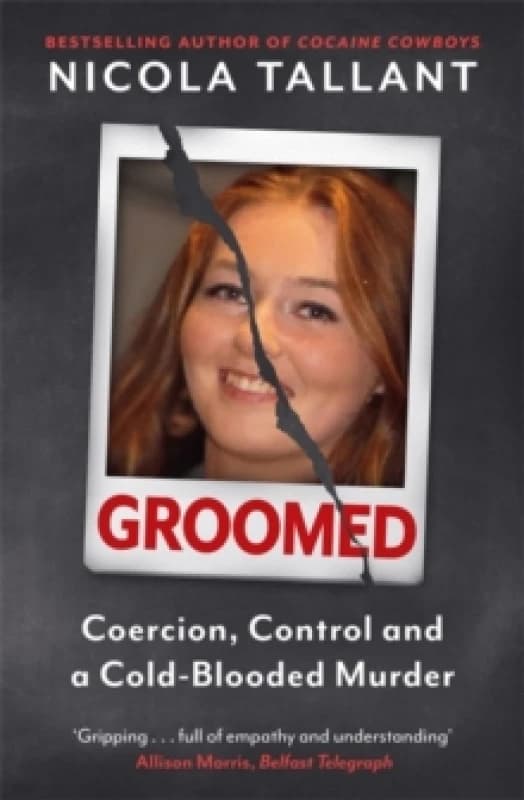 Groomed : Coercion, Control and a Cold-blooded Murder Paperback / softback