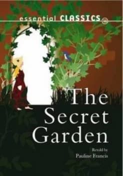 The Secret Garden by Pauline Francis and Frances Hodgson Burnett Book
