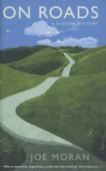 On Roads by Joe Moran Hardback