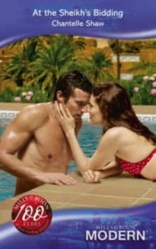 At the Sheikhs Bidding by Chantelle Shaw Book