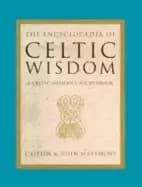 encyclopaedia of celtic wisdom the celtic shamans sourcebook
