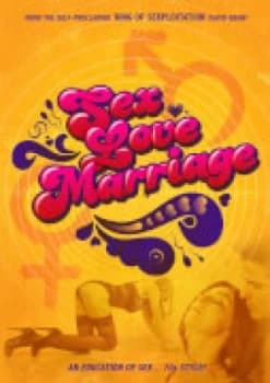 Sex, Love Marriage