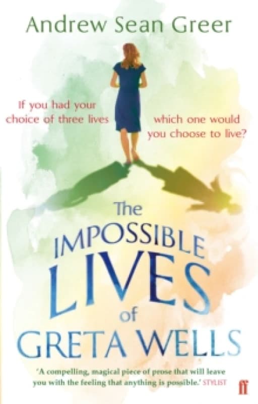 The Impossible Lives of Greta Wells. Paperback. By Andrew Sean Greer Books