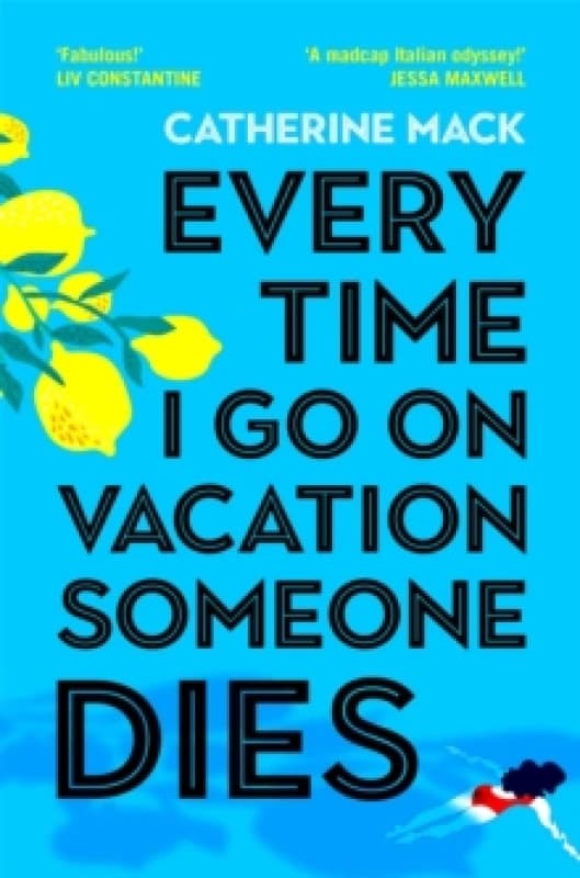 Every Time I Go on Vacation, Someone Dies. Paperback. By Catherine Mack Books