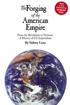 The Forging of the American Empire by Sidney Lens Paperback