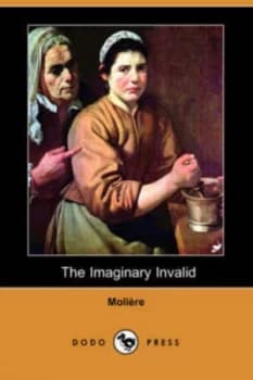 The Imaginary Invalid dodo Press by Jean-Baptiste Moliere Book