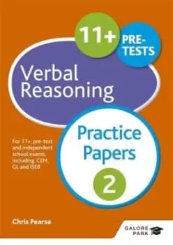 11+ verbal reasoning Practice papers 2 by Christopher Pearse