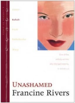 Unashamed by Francine Rivers Book