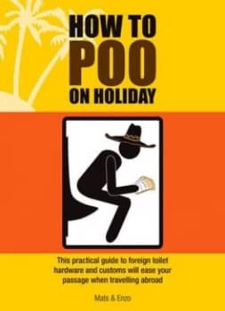 How to Poo on Holiday by Mats Paperback