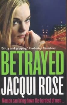 Betrayed by Jacqui Rose Paperback