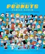 complete peanuts family album the ultimate guide to charles m schulzs class