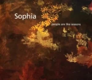 People Are Like Seasons by Sophia CD Album