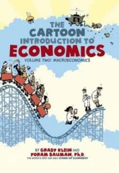 The Cartoon Introduction to Economics. Volume Two Macroeconomics by Grady Klein Paperback