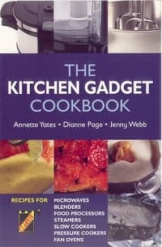 The Kitchen Gadget Cookbook by Annette Yates Paperback