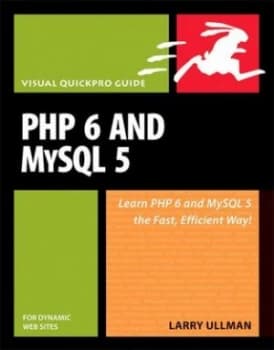 Php 6 and Mysql 5 for Dynamic Web Sites by Larry Ullman Paperback