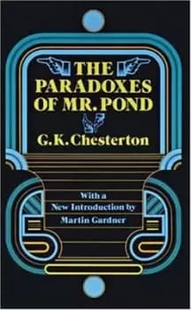 The paradoxes of Mr Pond by G. K Chesterton