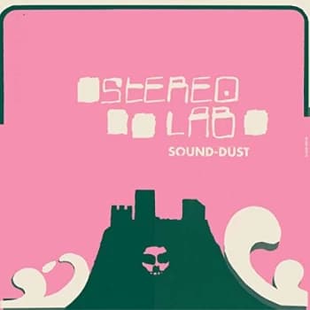 Stereolab - Sound Dust Vinyl