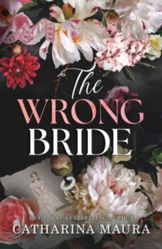 The Wrong Bride : The Irresistible Arranged Marriage Romance (The Windsors Book 1) Paperback / softback