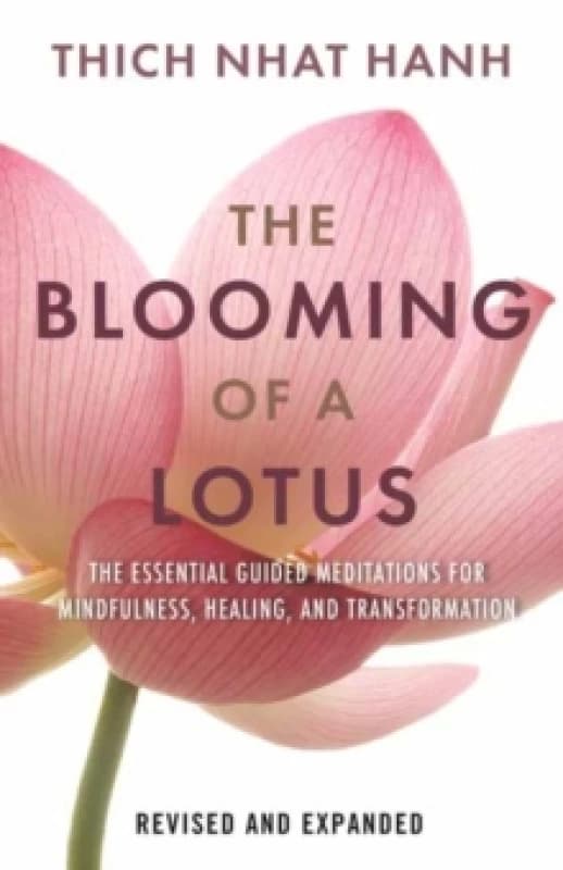 Blooming of a Lotus, The. Paperback. By Thich Nhat Hanh, Plum Village translated by Books