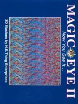 Magic Eye Ii by N.E. Thing Enterprises Hardback