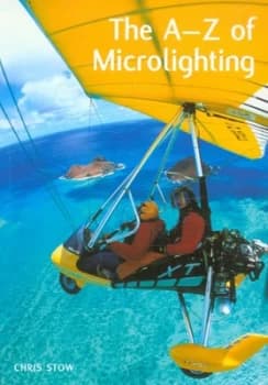 The A-Z of Microlighting by Chris Stow Paperback