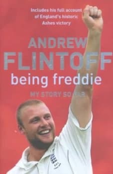 Being Freddie by Andrew Flintoff Hardback