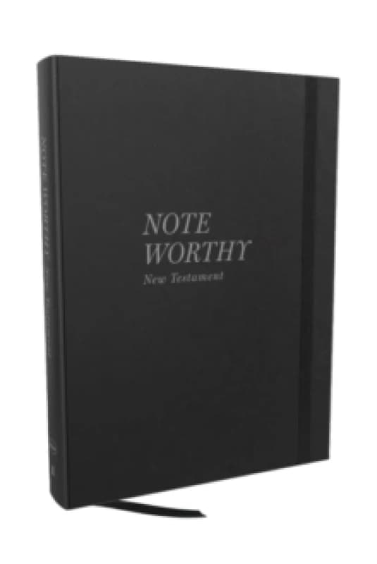 NoteWorthy New Testament: Read and Journal Through the New Testament in a Year (NKJV, Hardcover, Comfort Print) Hardback