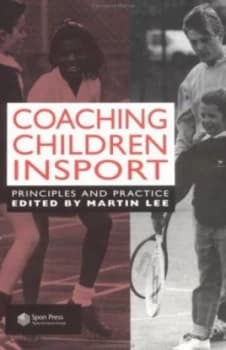 Coaching Children in Sport by Dr Martin Lee Paperback