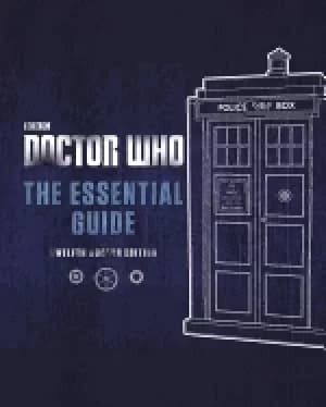 doctor who the essential guide revised 12th doctor edition