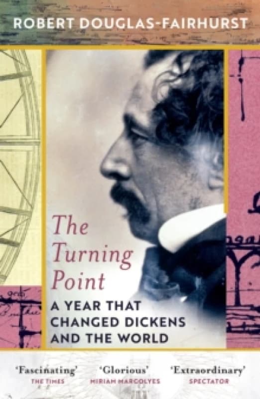 The Turning Point : A Year that Changed Dickens and the World Paperback / softback