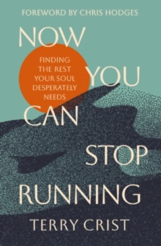 Now You Can Stop Running. Paperback. By Terry M Crist Books