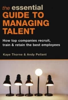 The Essential Guide to Managing Talent by Kaye Thorne Paperback