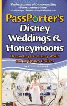 Passporters Disney Weddings and Honeymoons by Carrie Hayward Paperback