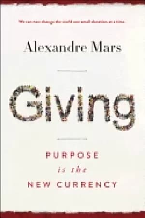 giving purpose is the new currency