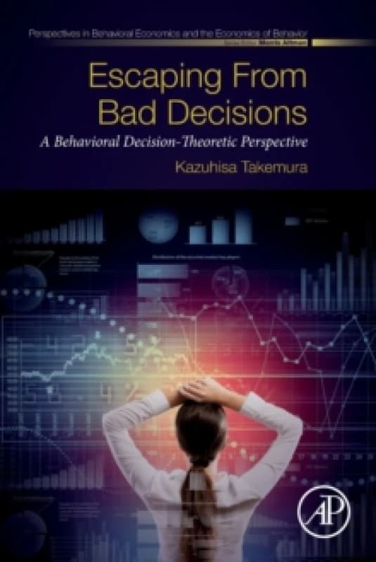 Escaping from Bad Decisions. Paperback. By Kazuhisa Takemura Books