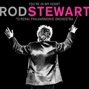 Rod Stewart With The Royal Philharmonic Orchestra - You’re In My Heart CD