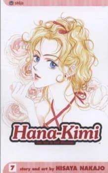 Hana-Kimi. Vol. 7 by Hisaya Nakajo Paperback