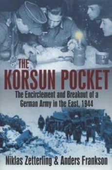 The Korsun Pocket by Niklas Zetterling and Anders Frankson Hardback