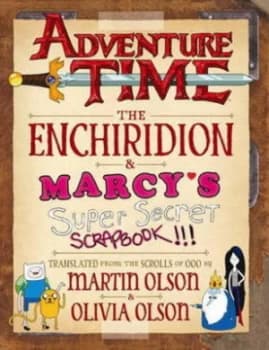 The Enchiridion and Marcys Super Secret Scrapbook by Martin Olson Hardback
